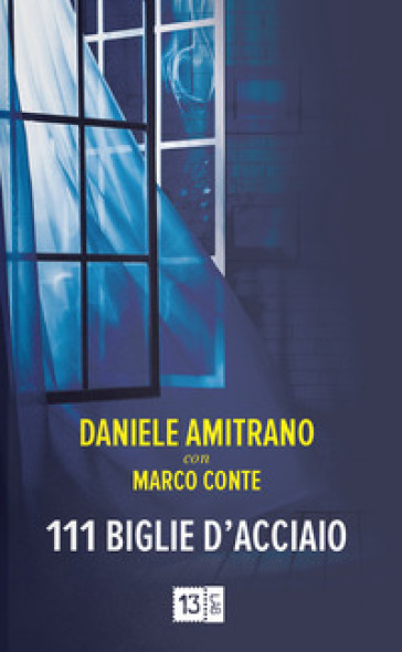111 biglie d'acciaio - Daniele Amitrano - Marco Conte