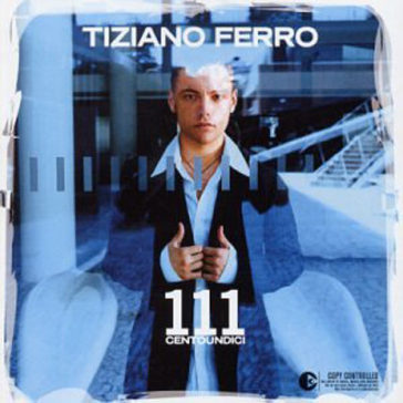 111 centoundici - italian - Tiziano Ferro