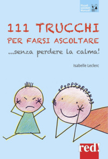 111 trucchi per farsi ubbidire senza perdere la calma - Isabelle Leclerc