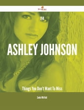 114 Ashley Johnson Things You Don t Want To Miss