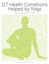 117 Health Conditions Helped by Yoga (as Shown in Scientific Studies)