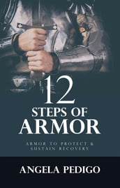 12 Steps of Armor
