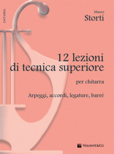 12 lezioni di tecnica superiore - Mauro Storti