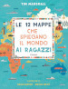 Le 12 mappe che spiegano il mondo ai ragazzi