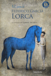 12 poesie di Federico Garcia Lorca. Con QR Code
