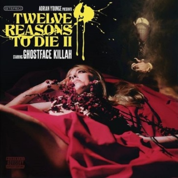 12 reasons to die ii - Ghostface Killah