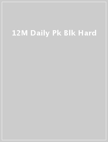 12M Daily Pk Blk Hard