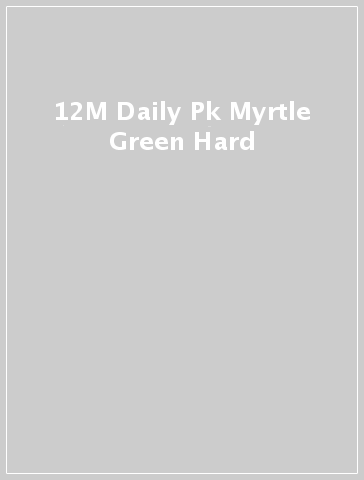 12M Daily Pk Myrtle Green Hard