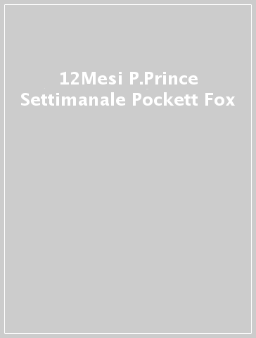12Mesi P.Prince Settimanale  Pockett Fox