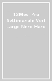 12Mesi Pro Settimanale Vert Large Nero Hard