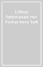 12Mesi Settimanale Hor Pocket Nero Soft