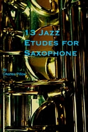 13 Jazz Etudes for Saxophone
