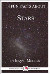 14 Fun Facts About Stars: A 15-Minute Book