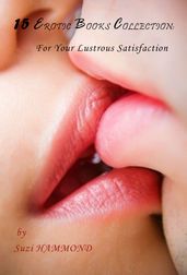 15 Erotic Books Collection: For Your Lustrous Satisfaction