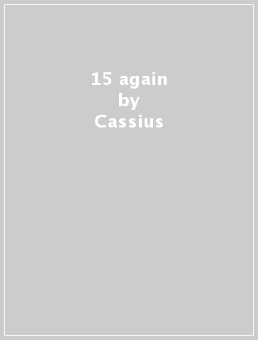 15 again - Cassius