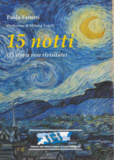 15 notti. (15 storie vere rivisitate) - Paola Farneti