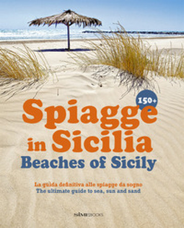 150+ spiagge in Sicilia-Beaches of Sicily. Ediz. italiana e inglese - William Dello Russo