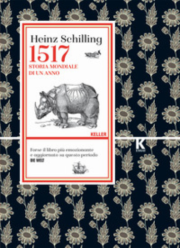 1517. Storia mondiale di un anno - Heinz Schilling