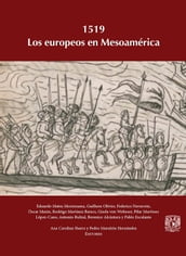 1519. Los europeos en Mesoamérica