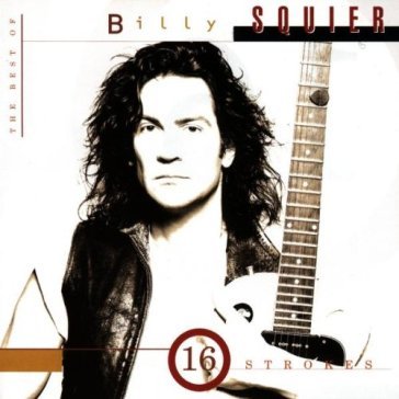 16 strokes - Billy Squier