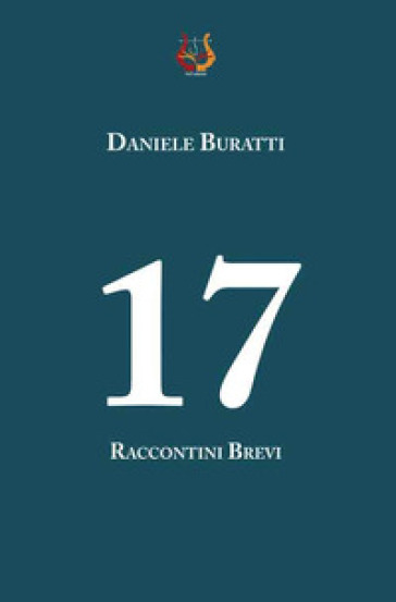 17 raccontini brevi - Daniele Buratti