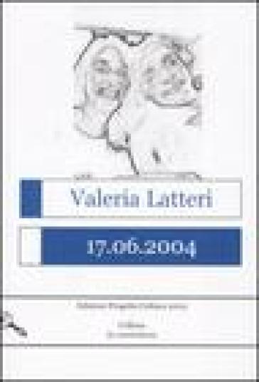 17.06.2004 - Valeria Latteri