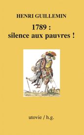 1789 : silence aux pauvres !