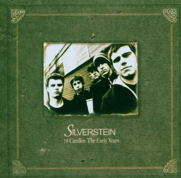 18 candles: the early years - Silverstein