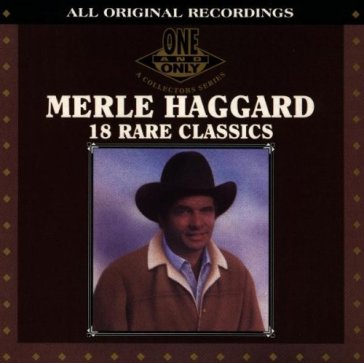 18 rare classics - Merle Haggard