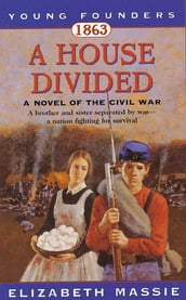 1863: A House Divided