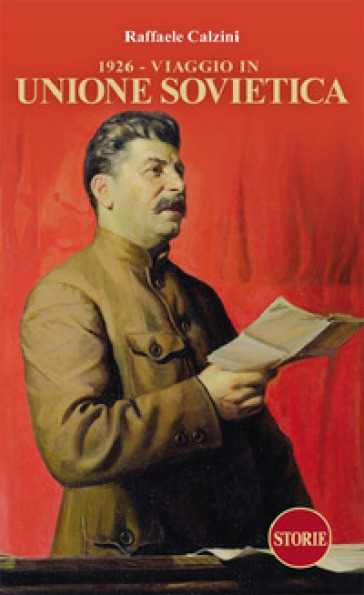 1926 - Viaggio in Unione Sovietica - Raffaele Calzini