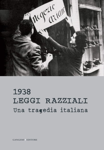 1938 Leggi razziali. Una tragedia italiana - Alessandro Nicosia - Bruno Vespa - Marcello Pezzetti - Michele Sarfatti - Renzo Gattegna - Sandro Bondi - Sara Berger - Tullia Catalan - Wolfgang Benz