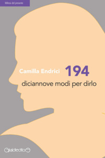 194. Diciannove modi per dirlo - Camilla Endrici