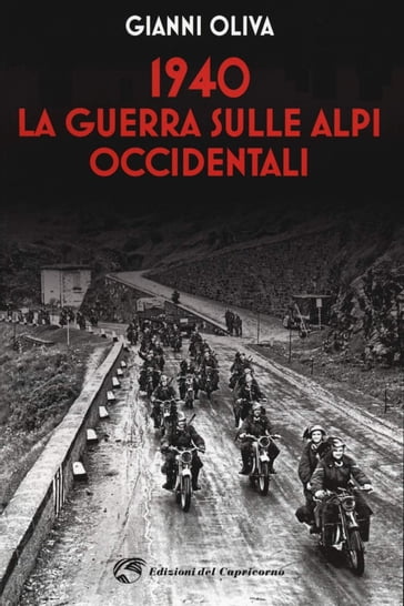 1940 La guerra sulle Alpi occidentali - Gianni Oliva