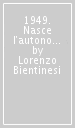 1949. Nasce l autonomia locale di S. Vincenzo