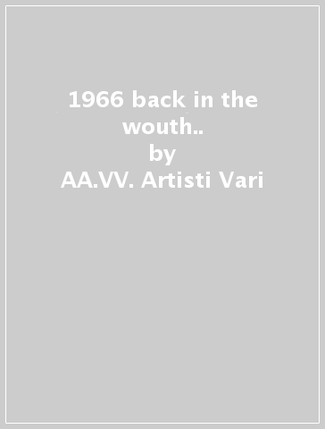 1966 back in the wouth.. - AA.VV. Artisti Vari