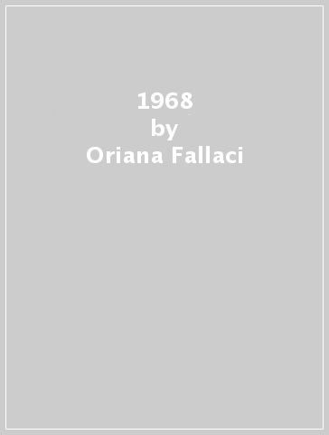 1968 - Oriana Fallaci