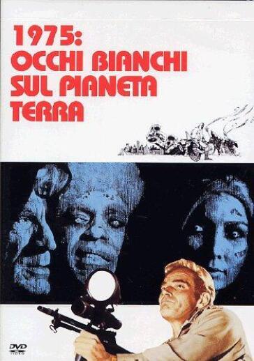 1975: Occhi Bianchi Sul Pianeta Terra - Boris Sagal