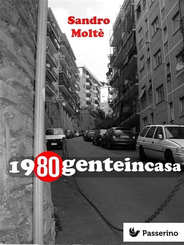 1980genteincasa - Sandro Moltè