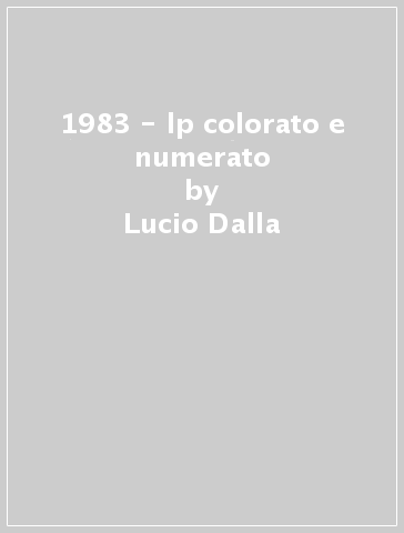 1983 - lp colorato e numerato - Lucio Dalla