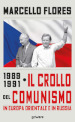 1989-1991. Il crollo del comunismo in Europa orientale e in Russia