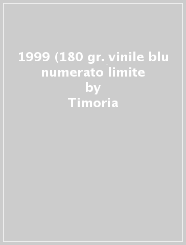 1999 (180 gr. vinile blu numerato limite - Timoria