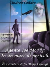 2. Agente Joe McFly: In un mare di pericoli