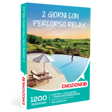 2 GIORNI CON PERCORSO RELAX