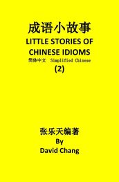 2 LITTLE STORIES OF CHINESE IDIOMS 2