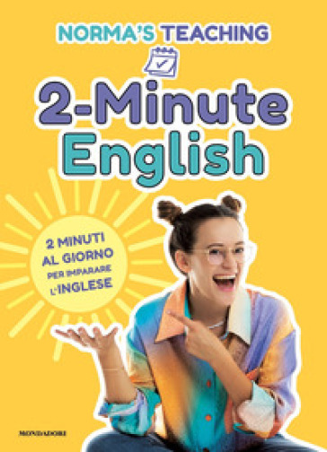 2-Minute English. 2 minuti al giorno per imparare l'inglese - Norma  Cerletti - Libro - Mondadori Store