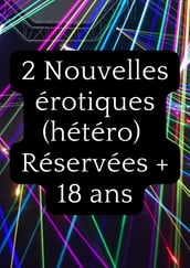 2 Nouvelles érotiques (hétéro)