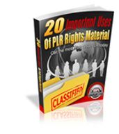 20 Important Uses of PLR Rights Material