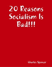 20 Reasons Socialism Is Bad!!!