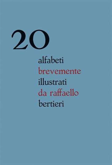 20 alfabeti brevemente illustrati da raffaello bertieri - Raffaello Bertieri